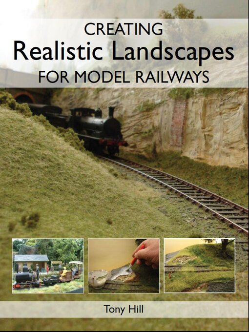 Title details for Creating Realistic Landscapes for Model Railways by Tony Hill - Available